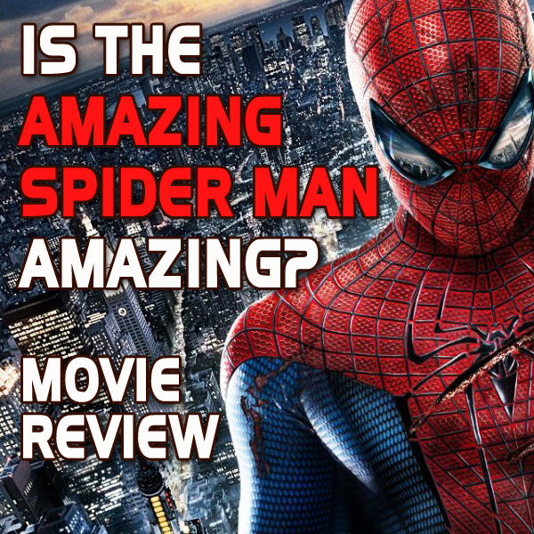 Is The Amazing Spider Man Amazing?
