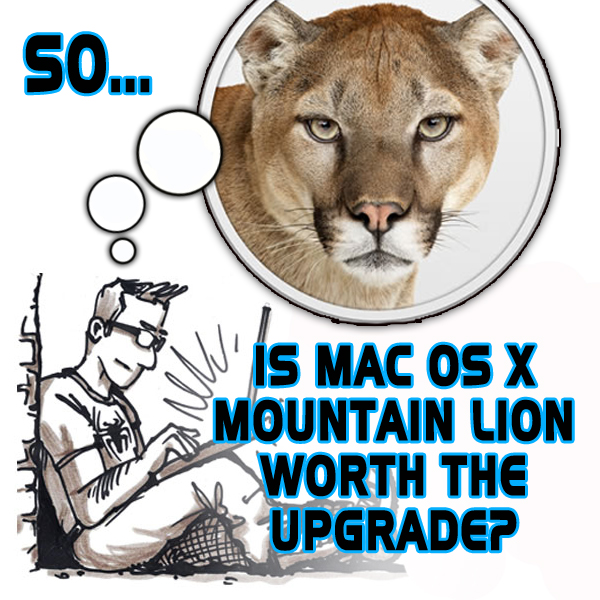 Mac OS X Mountain Lion Review: by Geek Faith Tribe