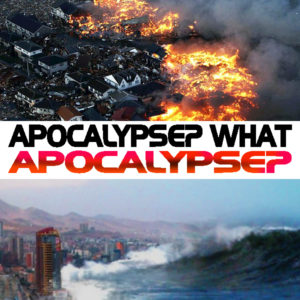 apocalypse? What Apocalypse
