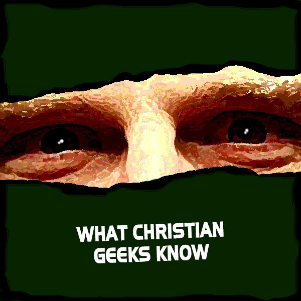 what christian geeks know